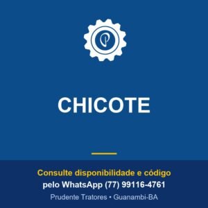 CHICOTE - Prudente Tratores