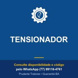 TENSIONADOR - Prudente Tratores