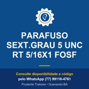 PARAFUSO SEXT.GRAU 5 UNC RT 5/16X1 FOSF - Prudente Tratores