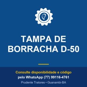 TAMPA DE BORRACHA D-50 - Prudente Tratores