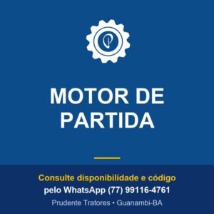 MOTOR DE PARTIDA - Prudente Tratores