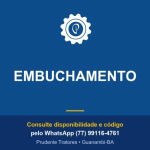 EMBUCHAMENTO - Prudente Tratores